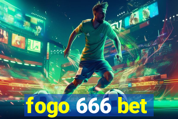 fogo 666 bet